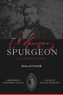 Spurgeon Commentary: Galatians by Spurgeon, Charles Haddon