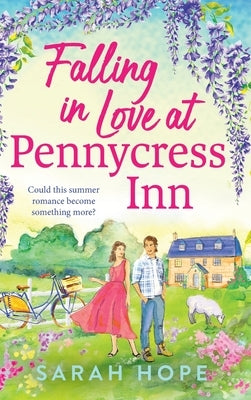 Falling in Love at Pennycress Inn by Hope, Sarah