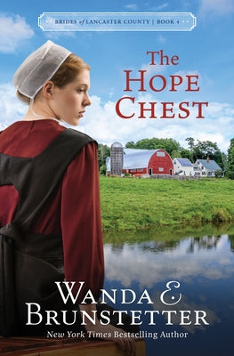 The Hope Chest: Volume 4 by Brunstetter, Wanda E.