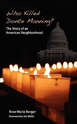 Who Killed Donte Manning? The Story of an American Neighborhood by Berger, Rose Marie