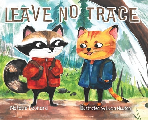 Leave No Trace by Leonard, Natalie