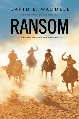 Ransom by Waddell, David E.
