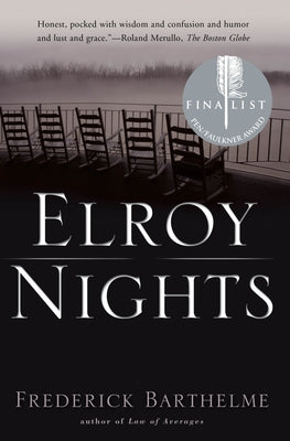 Elroy Nights by Barthelme, Frederick