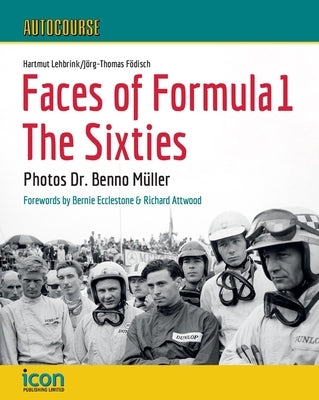 Autocourse Faces of Formula 1: The Sixties by Lebrink, Hartmut