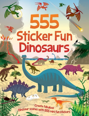 555 Sticker Fun - Dinosaurs by Graham, Oakley
