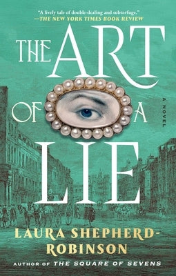 The Art of a Lie by Shepherd-Robinson, Laura