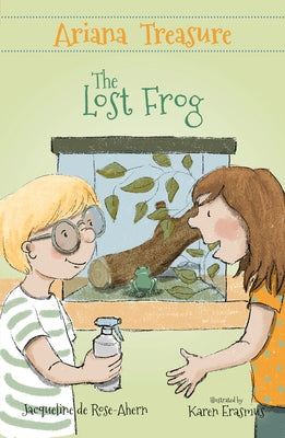 Ariana Treasure - The Lost Frog by de Rose-Ahern, Jacqueline