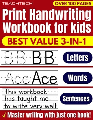 Print Handwriting Workbook for Kids: Learn Handwriting ABC printing practice workbook for Preschool, Pre K, Kindergarten, Grades 1, 2 & 3 and Kids Age by Teachtech