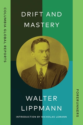 Drift and Mastery by Lippmann, Walter