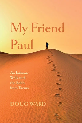 My Friend Paul by Ward, Doug