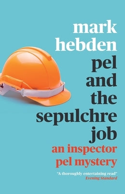 Pel and The Sepulchre Job by Hebden, Mark