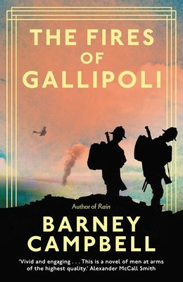 The Fires of Gallipoli by Campbell, Barney