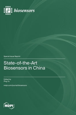 State-of-the-Art Biosensors in China by Yu, Ping