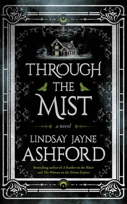 Through the Mist by Ashford, Lindsay Jayne