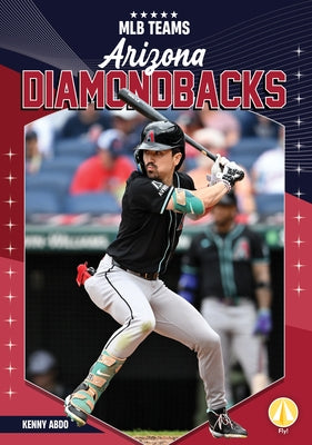 Arizona Diamondbacks by Abdo, Kenny