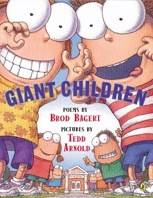 Giant Children by Bagert, Brod