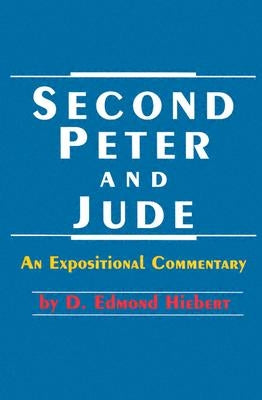 Second Peter/Jude (Hiebert) by Hiebert, D. Edmond