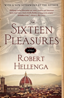 The Sixteen Pleasures by Hellenga, Robert