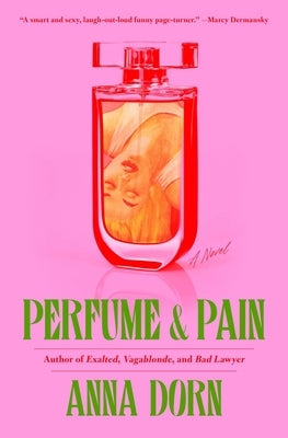 Perfume and Pain by Dorn, Anna