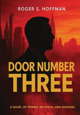 Door Number Three by Hoffman, Roger S.