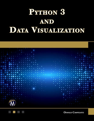 Python 3 and Data Visualization by Campesato, Oswald