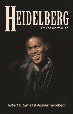 Heidelberg Of The Norfolk 17 by Gaines, Robert D.