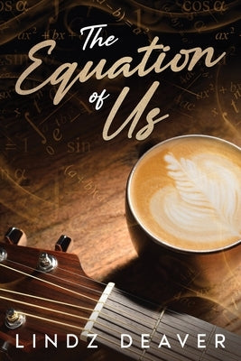 The Equation of Us by Deaver, Lindz