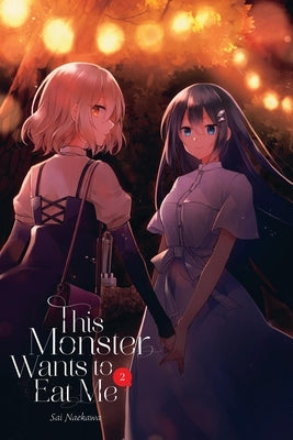 This Monster Wants to Eat Me, Vol. 2: Volume 2 by Naekawa, Sai