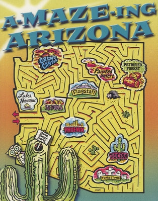 A-Maze-Ing Arizona by Rising Moon