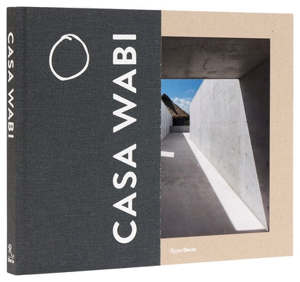 Casa Wabi Revised Edition by Sodi, Bosco