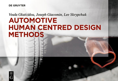 Automotive Human Centred Design Methods by Gkatzidou, Voula