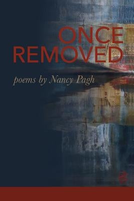 Once Removed by Pagh, Nancy