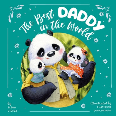 The Best Daddy in the World by Clever Publishing