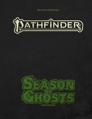 Pathfinder Season of Ghosts Adventure Path by Ferron, Eleanor