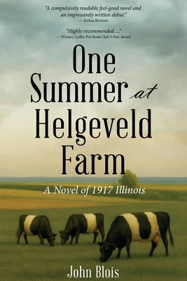 One Summer at Helgeveld Farm by Blois, John