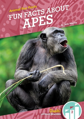 Fun Facts about Apes by Murray, Julie