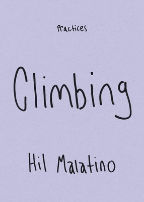 Climbing by Malatino, Hil