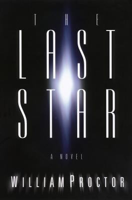 The Last Star by Proctor, William