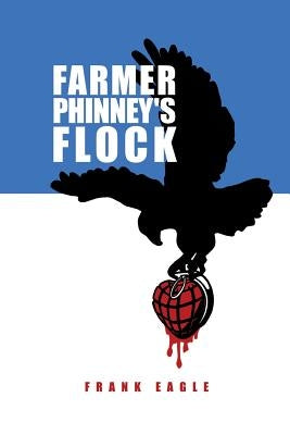 Farmer Phinney's Flock by Eagle, Frank