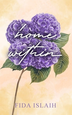 Home Within by Islaih, Fida