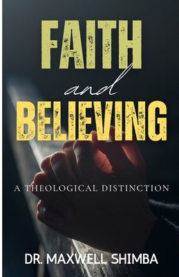 Faith and Believing by Shimba