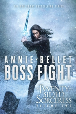 Boss Fight: Heartache; Thicker Than Blood; Magic to the Bonevolume 2 by Bellet, Annie