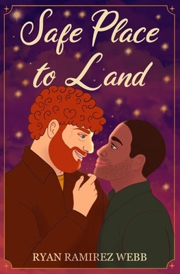 Safe Place to Land by Ramirez Webb, Ryan
