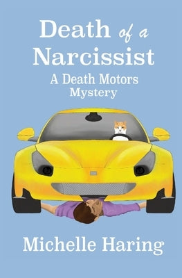 Death of a Narcissist by Haring, Michelle