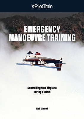 Emergency Manoeuvre Training by Stowell, Rich