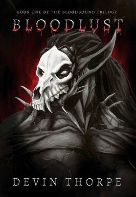 Bloodlust by Thorpe, Devin