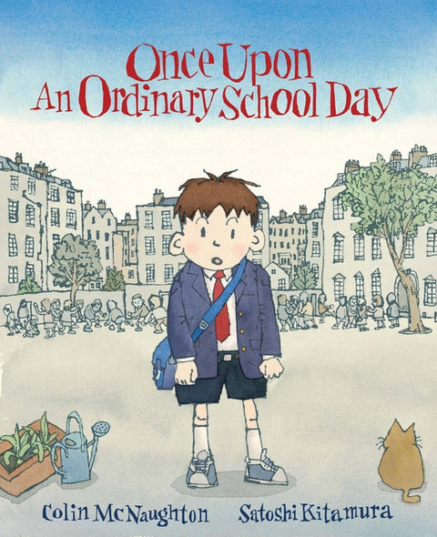 Once Upon an Ordinary School Day by McNaughton, Colin