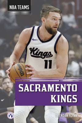 Sacramento Kings by Flynn, Brendan
