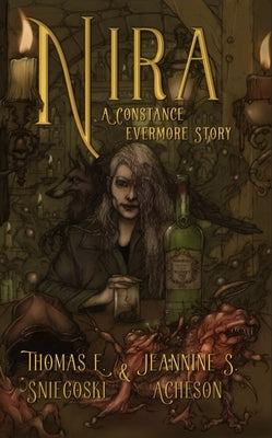 Nira: A Constance Evermore Story by Sniegoski, Thomas