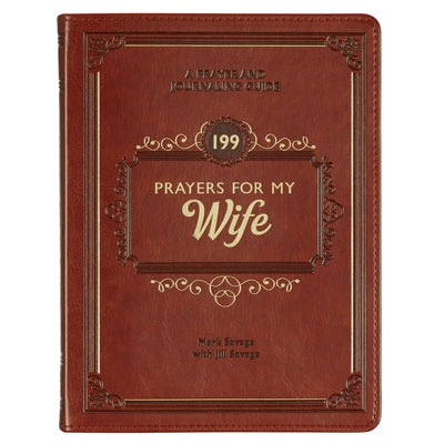 Gift Book 199 Prayers for My Wife Faux Leather by Christian Art Gifts